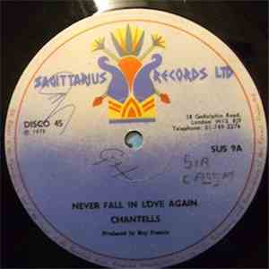 Chantells - Never Fall In Love Again / Hey You