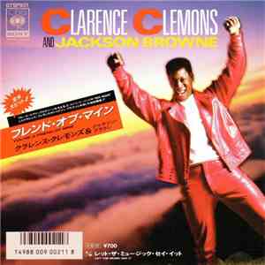 Clarence Clemons & Jackson Browne - You're A Friend Of Mine / Let The Music Say It