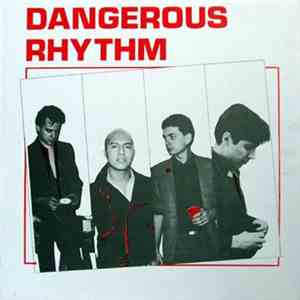Dangerous Rhythm  - Dangerous Rhythm