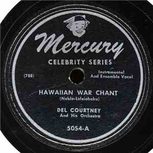 Del Courtney And His Orchestra - Hawaiian War Chant / Josephine