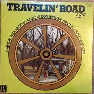 Don Wyrtzen, John E. Walvoord - Travelin' Road