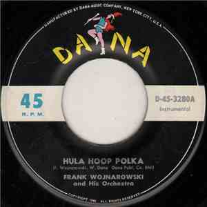 Frank Wojnarowski And His Orchestra - Hula Hoop Polka / Fantasy Tango