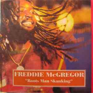 Freddie McGregor - Roots Man Skanking