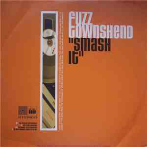 Fuzz Townshend - Smash It