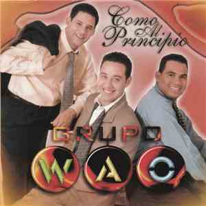 Grupo Wao - Como Al Principio