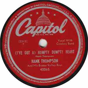 Hank Thompson and His Brazos Valley Boys - (I've Got A) Humpty Dumpty Heart / Today
