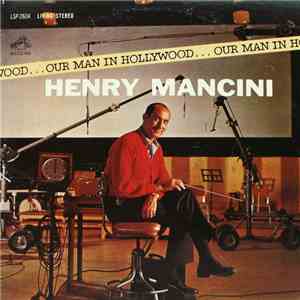 Henry Mancini - Our Man In Hollywood