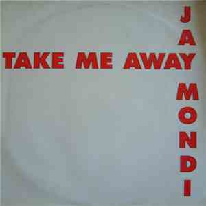 Jay Mondi - Take Me Away