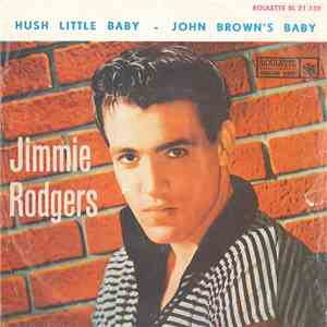 Jimmie Rodgers  - Hush Little Baby / John Brown's Baby