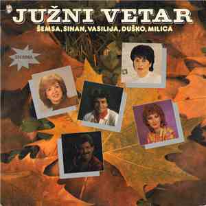 Južni Vetar - Šemsa, Sinan, Vasilija, Duško, Milica