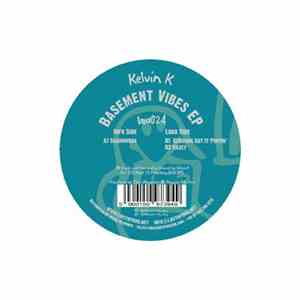 Kelvin K - Basement Vibes EP