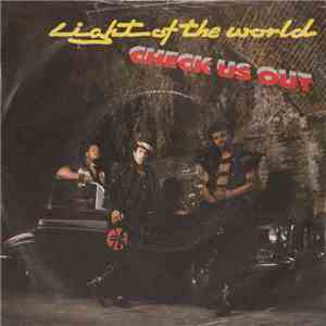 Light Of The World - Check Us Out