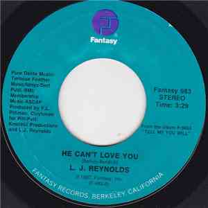 L.J. Reynolds - He Can't Love You / Got To Give My Love