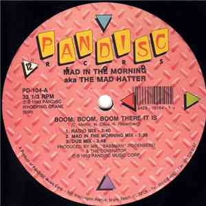 Mad In The Morning aka The Mad Hatter - Boom, Boom, Boom There It Is