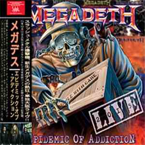 Megadeth - Epidemic Of Addiction