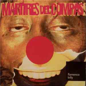 Mártires Del Compás - Flamenco Billy