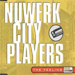 Nuwerk City Players - The Feeling
