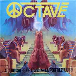 Octave  - La Porțile Iubirii (At The Gates Of Love)
