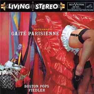 Offenbach, Boston Pops, Fiedler - Gaîté Parisienne