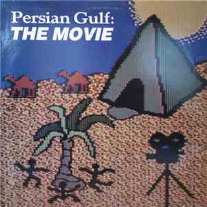 Persian Gulf - The Movie