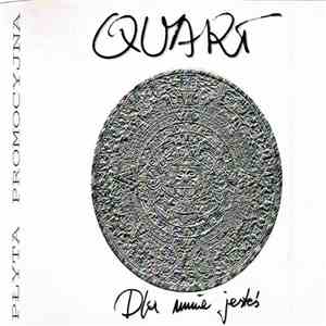 Quart - Dla Mnie Jesteś