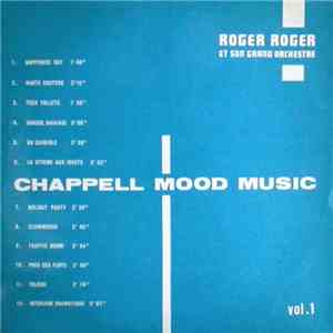 Roger Roger Et Son Grand Orchestre - Chappell Mood Music Vol. 1