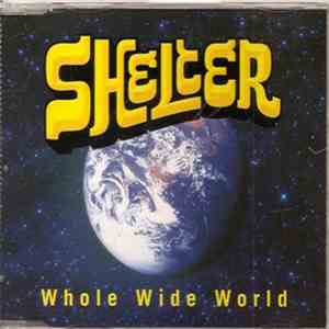 Shelter  - Whole Wide World