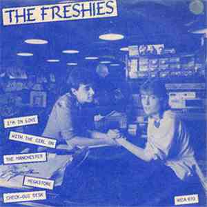 The Freshies - I'm In Love With The Girl On A Certain Manchester Megastore Checkout Desk