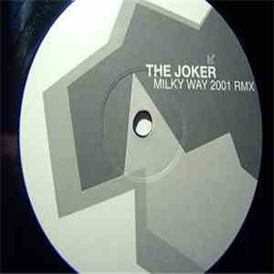 The Joker - Milky Way 2001 RMX