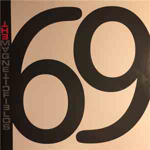The Magnetic Fields - 69 Love Songs