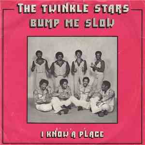 The Twinkle Stars - Bump Me Slow