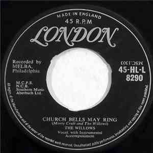 The Willows - Church Bells May Ring / Baby Tell Me