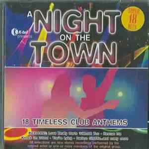 Various - A Night On The Town: 18 Timeless Club Anthems