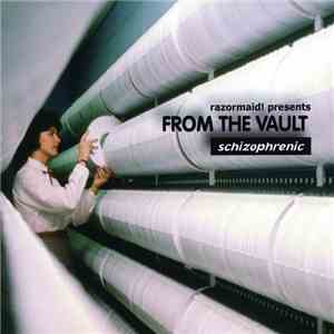 Various - Razormaid! Presents: From The Vault — Schizophrenic