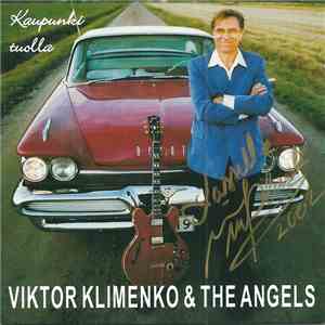 Viktor Klimenko & The Angels - Kaupunki Tuolla