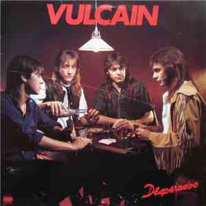 Vulcain - Desperados