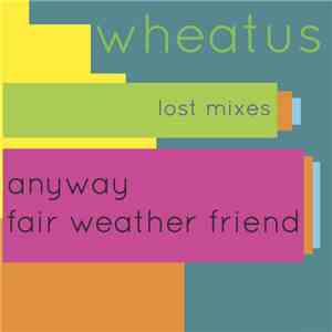 Wheatus - Lost Mixes