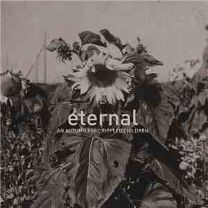An Autumn for Crippled Children - Eternal