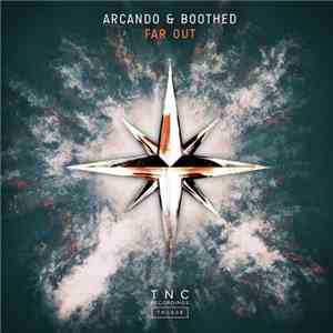 Arcando & Boothed - Far Out