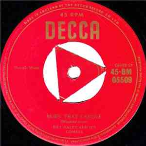 Bill Haley And His Comets - Burn That Candle / Rock-A-Beatin' Boogie
