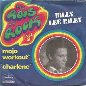 Billy Lee Riley - Mojo Workout / Charlene