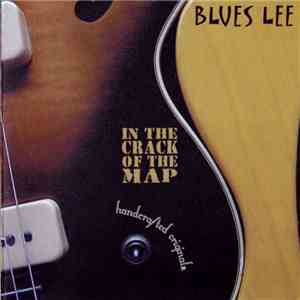 Blues Lee - In The Crack Of The Map