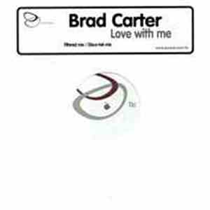 Brad Carter - Love With Me