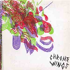Chrome Wings - Chrome Wings