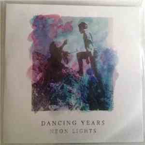 Dancing Years - Neon Lights