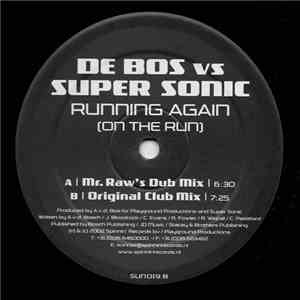 De Bos vs Super Sonic - Running Again (On The Run)