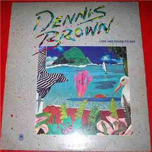 Dennis Brown - Love Has Found Its Way