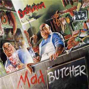 Destruction - Mad Butcher