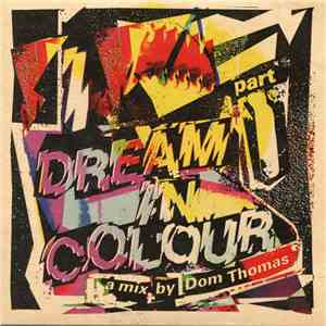 Dominic Thomas - I Dream In Colour Part 1