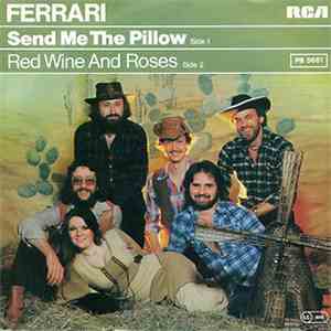 Ferrari  - Send Me The Pillow / Red Wine And Roses